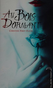 Cover of: Au bois dormant by Christine Féret-Fleury