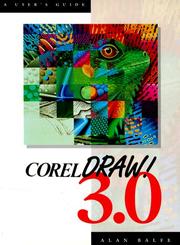 Cover of: Corel Draw 3.0, A User's Guide by Alan Balfe, Alan Balfe