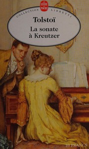 Cover of: La sonate à Kreutzer by Lev Nikolaevič Tolstoy