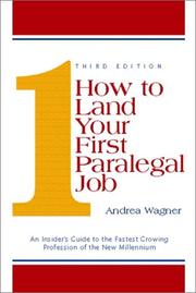 Cover of: How to land your first paralegal job by Wagner, Andrea., Andrea Wagner