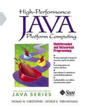 Cover of: High-performance Java platform computing by Christopher, Thomas W.