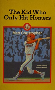 Cover of: The kid who only hit homers,