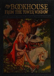 Cover of: From the Tower Window of My Bookhouse by Olive Beaupré Miller