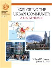 Cover of: Exploring the urban environment through GIS by Richard P. Greene