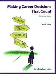 Cover of: Making Career Decisions That Count: A Practical Guide (2nd Edition)