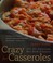 Cover of: Crazy for casseroles