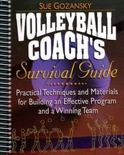 Cover of: Volleyball Coach's Survival Guide: Practical Techniques and Materials for Building an Effective Program and a Winning Team