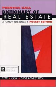 Cover of: Prentice Hall Dictionary of Real Estate by Cox, Barbara G., David Silver-Westrick, Barbara Cox, Jerry Cox, David Silver-Westrick, Barbara Cox, Jerry Cox