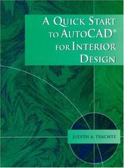 Cover of: Quick Start to AutoCAD for Interior Design, A by Judith A. Trachte