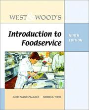 Cover of: West and Wood's introduction to foodservice by [edited by] June Payne-Palacio, Monica Theis.