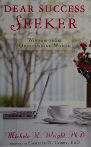 Cover of: Dear success seeker: career wisdom from outstanding women achievers
