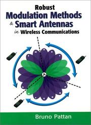Cover of: Robust Modulation Methods and Smart Antennas in Wireless Communications (Prentice Hall Communications Engineering and Emerging Technologies Series) by Bruno Pattan, Bruno Pattan