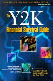 The Y2K financial survival guide by Edward Yourdon, Jennifer Yourdon, Peter G. Crane