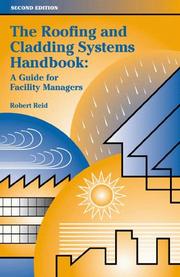 Cover of: The Roofing and Cladding Systems Handbook: A Guide for Facility Managers (2nd Edition)