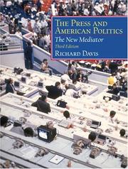 Cover of: The Press and American Politics by Richard Davis