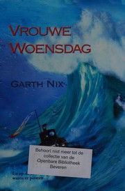 Cover of: Vrouwe Woensdag by Garth Nix