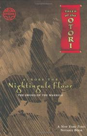 Cover of: Across the Nightingale Floor, Episode 1: The Sword of the Warrior (Tales of the Otori, Book 1)