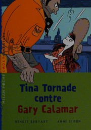 Tina Tornade contre Gary Calamar by Benoît Broyart