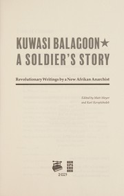 A Soldier's Story by Kuwasi Balagoon, Karl Kersplebedeb, Matt Meyer