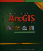 Cover of: Getting to know ArcGIS desktop: basics of ArcView, ArcEditor, and ArcInfo
