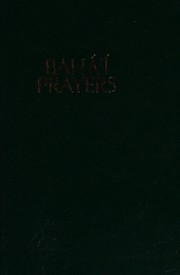 Cover of: Baháʼí prayers by بهاء الله