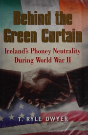 Behind the green curtain by T. Ryle Dwyer