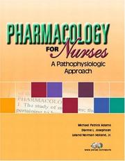 Cover of: Pharmacology for Nurses by Michael Patrick Adams, Dianne L. Josephson, Leland Norman Holland
