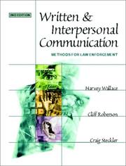 Cover of: Written and Interpersonal Communication: Methods for Law Enforcement (2nd Edition)