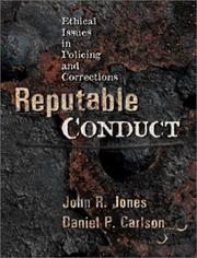 Cover of: Reputable Conduct: Ethical Issues in Policing and Corrections
