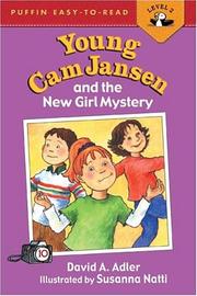 Cover of: Young Cam Jansen  &  the New Girl Mystery (Young Cam Jansen) by David A. Adler