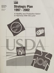 Cover of: Strategic plan, 1997-2002: a healthy and productive nation in harmony with the land.