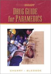 Cover of: Drug Guide for Paramedics by Bryan E. Bledsoe, Richard A. Cherry, Bryan E. Bledsoe, Bryan Bledsoe