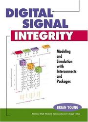 Cover of: Digital Signal Integrity: Modeling and Simulation with Interconnects and Packages