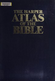 Cover of: The Harper atlas of the Bible