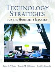 Technology strategies for the hospitality industry by Peter D. Nyheim, Francis M. McFadden, Daniel J. Connolly
