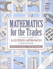 Cover of: Mathematics for the Trades by Robert A. Carman, Hal M. Saunders, Robert A. Carman, Hal M. Saunders