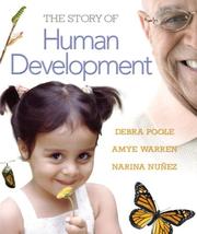 Cover of: The Story of Human Development (MyDevelopmentLab Series) by Debra A. Poole, Debra Poole, Amye Warren, Narina Nunez, Debra Poole, Amye Warren, Narina Nunez