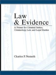 Cover of: Law and evidence: a primer for criminal justice, criminology, law, and legal studies