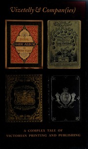 Cover of: Vizetelly & Compan(ies) A Complex Tale of Victorian Printing and Publishing