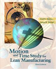 Cover of: Motion and Time Study for Lean Manufacturing (3rd Edition) by Fred E. Meyers, Jim R. Stewart