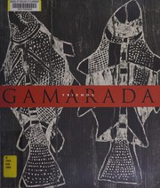 Gamarada by Edmund Capon, Sandra Phillips