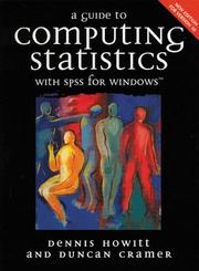 Cover of: A Guide to Computing Statistics With Spss Release 10 for Windows by Dennis Howitt, Duncan Cramer