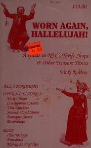 Cover of: Worn Again, Hallelujah!: A Guide to Nyc's Thrift Shops and Other Treasure Troves
