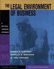 Cover of: The legal environment of business by Nancy Kubasek, Bartley A. Brennan, Neil M. Browne, Neil Browne, M. Neil Browne, Nancy Kubasek