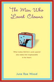 Cover of: The Man Who Loved Clowns by June Rae Wood