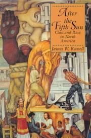 Cover of: After the fifth sun: class and race in North America