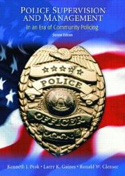 Cover of: Police Supervision and Management by Kenneth J. Peak, Larry K. Gaines, Ronald W. Glensor