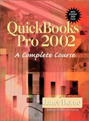 Cover of: Quickbooks Pro 2002 by Janet Horne