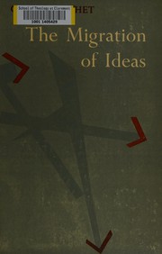 Cover of: The migration of ideas: three lectures delivered on the North Foundation at Franklin and Marshall College on 18 and 19 March 1954.