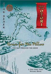 Cover of: Grass For His Pillow, Episode 2: The Way Through The Snow (Tales of the Otori, Book 2)